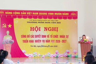 🌸 TRƯỜNG MẦM NON YÊN MÔ TỔ CHỨC HỘI NGHỊ CÔNG BỐ CÁC QUYẾT ĐỊNH VỀ TỔ CHỨC NHÂN SỰ VÀ TRIỂN KHAI NHIỆM VỤ ĐẦU NĂM HỌC 2026–2027🌸