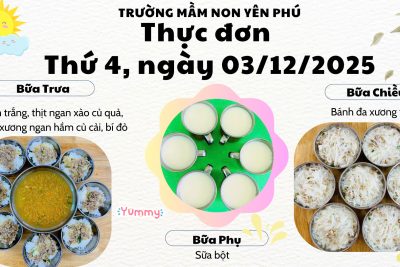 🌞 Một ngày mới tràn năng lượng cùng thực đơn Thứ Tư của các bé Trường Mầm non Yên Phú!